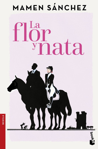 La Flor Y Nata, De Sánchez, Mamen. Editorial Booket, Tapa Blanda En Español