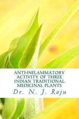 Libro Anti-inflammatory Activity Of Three Indian Traditio...