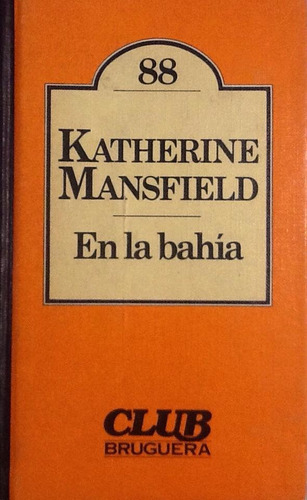 En La Bahía - Katherine Mansfield (Usado)