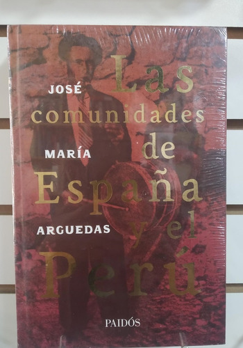 Las Comunidades De España Y El Perú Arguedas, José Mar