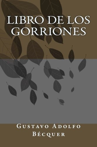 Libro : Libro De Los Gorriones - Adolfo Becquer, Gustavo