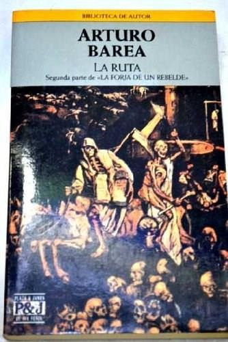 Ruta, La (2da.parte De La Forja De Un Rebelde)