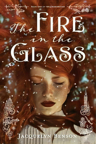 The Fire In The Glass, De Jacquelyn Benson. Editorial Vaughan Woods Publishing, Tapa Blanda En Inglés