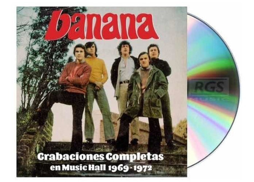 Banana Grabaciones Completas En Music Hall 1969/1972 Cd Nuev