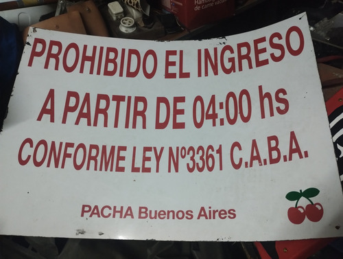 Cartel Admisión Luego De 04:00 Am Antiguo Boliche Pachà (Usado)