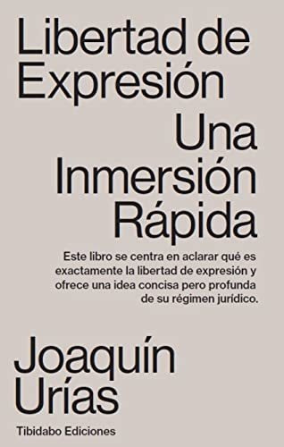 Libertad De Expresión.: Una Inmersión Rápida: 16