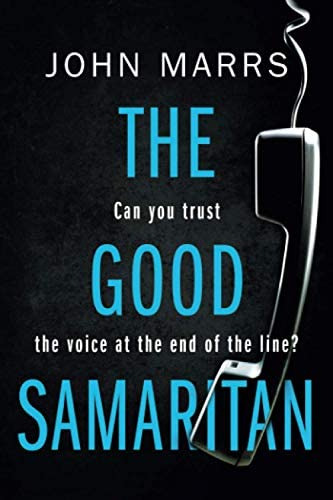 The Good Samaritan, De Marrs, John. Editorial Thomas & Mercer, Tapa Blanda En Inglés