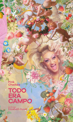 Todo Era Campo, De Chadora, Pink. Editorial Letraversal, Tapa Blanda En Español