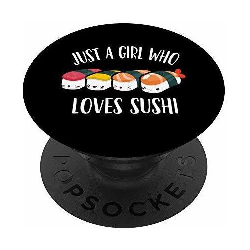 Sólo Una Chica Que Ama Sushi Gift Popsockets Hlrgs