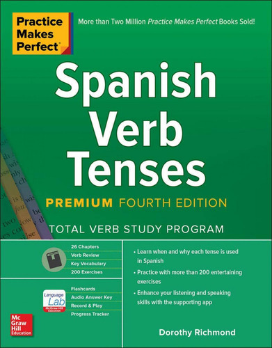 Libro: Practice Makes Perfect: Spanish Verb Tenses, 4e. Rich