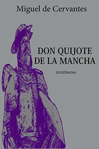 El Quijote De La Mancha: Ilustrada