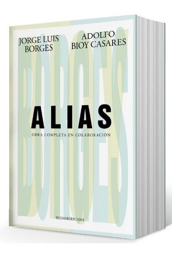 Alias - Borges - Bioy Casares