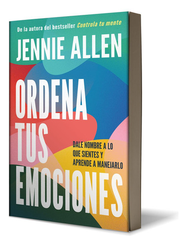 Ordena Tus Emociones Por Jennie Allen En Español Original ,,