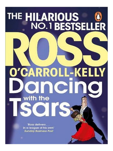 Dancing With The Tsars (paperback) - Ross O'carroll-ke. Ew03