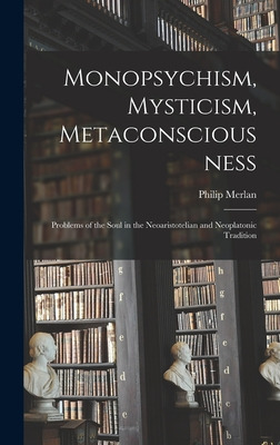 Libro Monopsychism, Mysticism, Metaconsciousness: Problem...