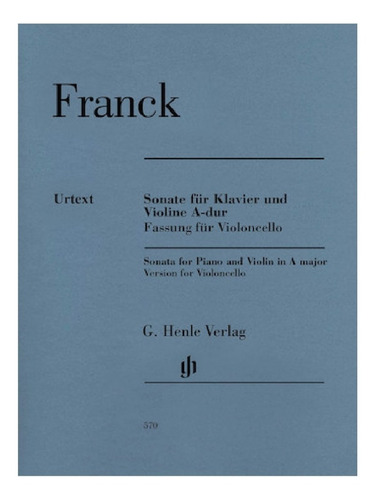 C. Franck: Sonata For Piano & Violin In A Major, Version For