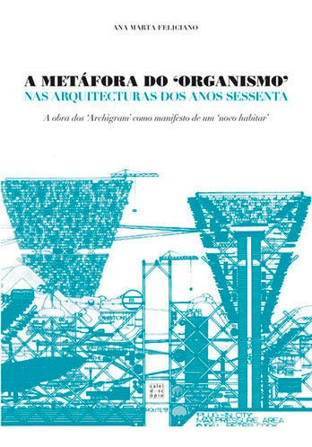Libro A Metáfora Do Organismo Nas Arquitecturas Dos Anos Se