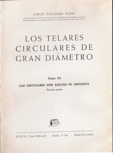 Los Telares Circulares De Gran Diámetro Tomo 3- Palomer Pons (Usado)