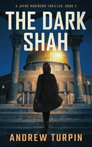 Book : The Dark Shah A Jayne Robinson Thriller Book 2 -...