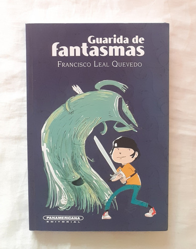 Guarida De Fantasmas Francisco Leal Quevedo Libro Original 