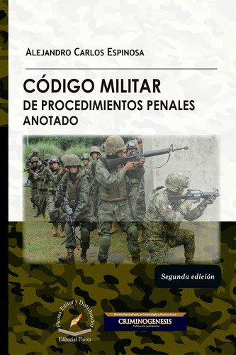Código Militar De Procedimientos Penales Anotado 2a. Ed.