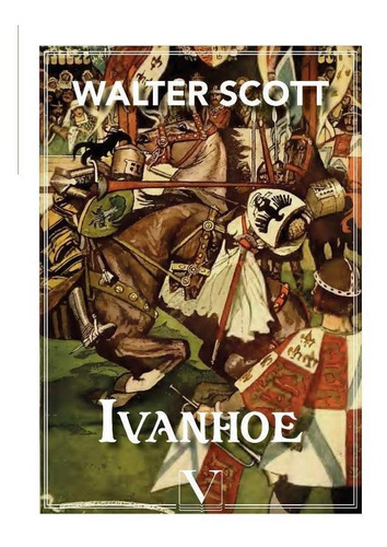 Ivanhoe, De Walter Scott. Editorial Verbum, Tapa Blanda En Español, 2020