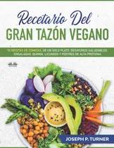 Comprar Libro: Recetario Del Gran Tazón Vegano: 70 Comidas Veganas D