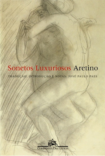 Sonetos luxuriosos, de Aretino, Pietro. Editora Schwarcz SA, capa mole em português, 2000
