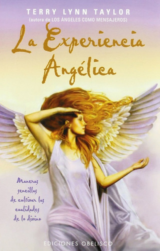 La Experiencia Angelica, Angeles. Terry Lynn Taylor