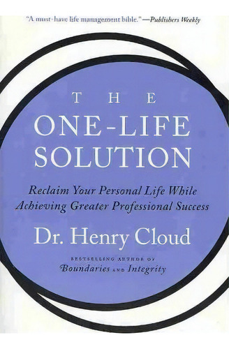 The One-life Solution, De Dr. Henry Cloud. Editorial Harpercollins Publishers Inc, Tapa Blanda En Inglés