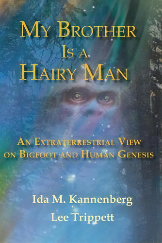 My Brother Is A Hairy Man, De Ida M Kannenberg. Editorial Letters 4 Earth, Tapa Blanda En Inglés