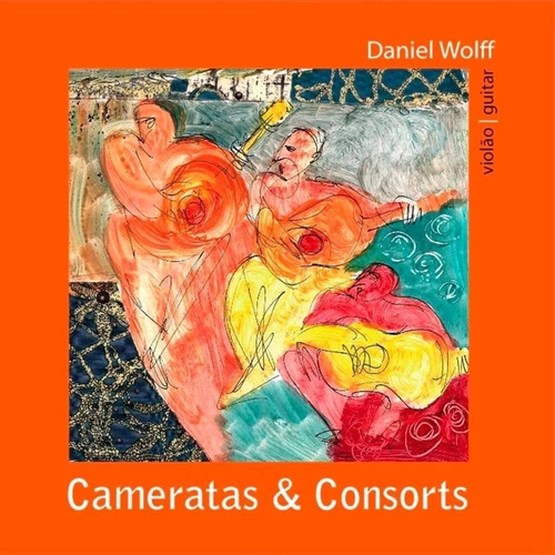 Daniel Wolff - Cameratas & Consorts - Cd - Novo