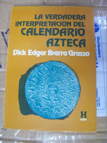 La Verdadera Interpretacion Del Calendario Azteca E4