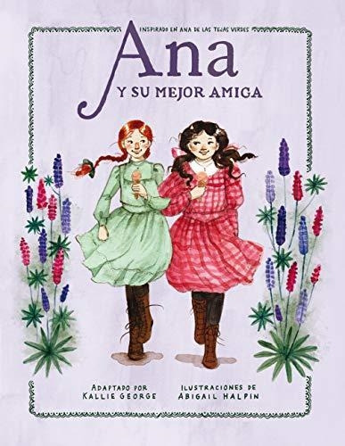 Libro Ana Y Su Mejor Amiga - George, Kallie