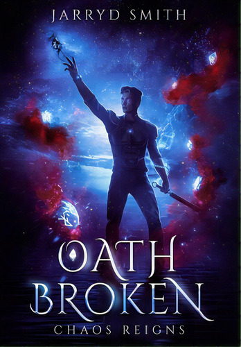 Oath Broken, De Smith, Jarryd. Editorial Lightning Source Inc, Tapa Dura En Inglés