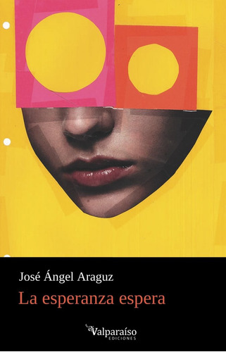 Libro La Esperanza Espera - Araguz, Jose Angel