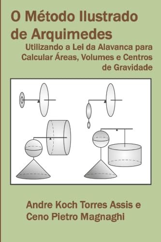 O Método Ilustrado De Arquimedes: Utilizando A Lei Da Alavan