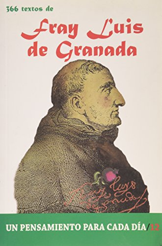 366 Textos De Fray Luis De Granada -un Pensamiento Para Cada
