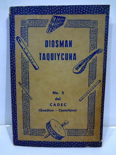 Diosman Taquiycuna 5 - Centro Andino De Comunicaciones 1974