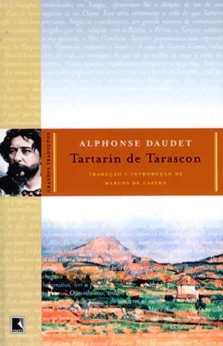 Tartarin de Tarascon, de Daudet, Alphonse. Série Grandes traduções Editora Record Ltda., capa mole em português, 2007