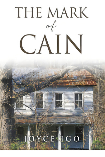 The Mark Of Cain, De Igo, Joyce. Editorial Xulon Pr, Tapa Blanda En Inglés