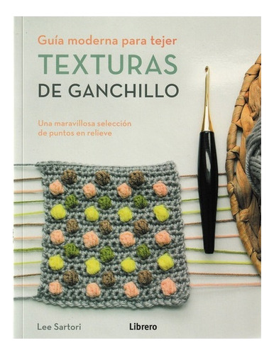 Libro Texturas De Ganchillo (crochet)