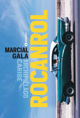 Rocanrol, De Marcial Gala. Editorial Corregidor, Tapa Blanda, Edición 1 En Español