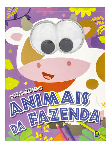 Olhinhos Malucos! Colorindo Animais Da Fazenda, De Brijbasi. Editora Brasileitura, Capa Mole Em Português