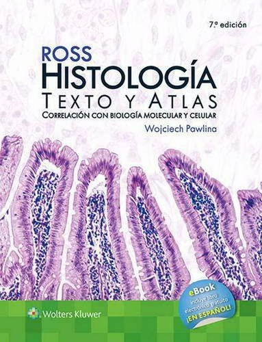 Imagen 1 de 2 de Ross. Histología: Texto Y Atlas - Biología Molecular Celular