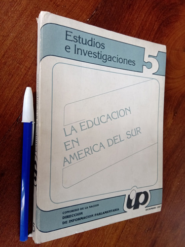 La Educación En América Del Sur - Estudios E Investigaciones