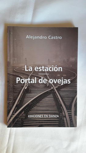 La Estacion Portal De Ovejas Alejandro Castro