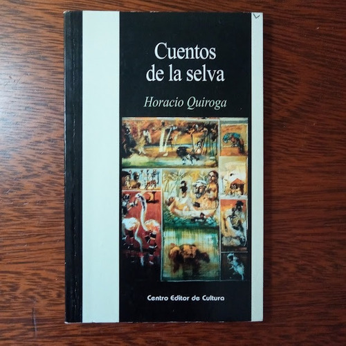 Cuentos De La Selva - Horacio Quiroga