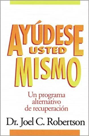 Ayudese Usted Mismo. Joel Robertson