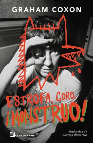 Estrofa, Coro, Monstruo! - Coxon Graham